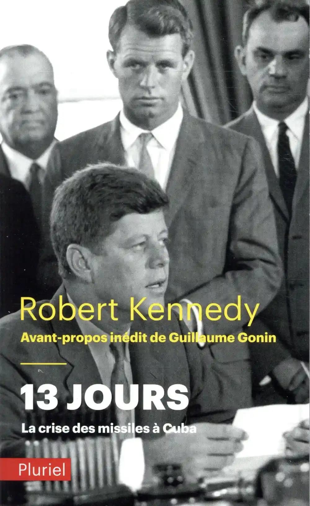 13 jours : la crise des missiles de Cuba