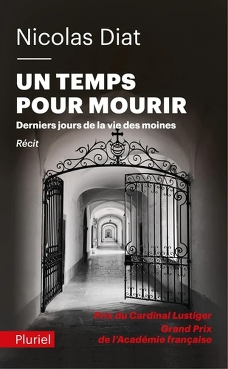 "Un temps pour mourir" : derniers jours de la vie des moines : récit