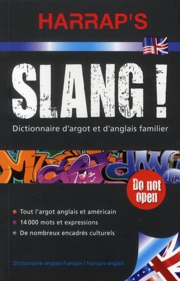Harrap's slang : dictionnaire d'argot et d'anglais familier (3e éd. revue, augmentée et mise à jour)