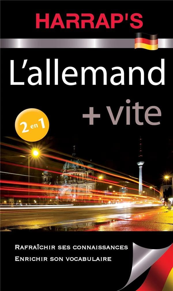 L'allemand + vite : 2 en 1 : rafraîchir ses connaissances, enrichir son vocabulaire