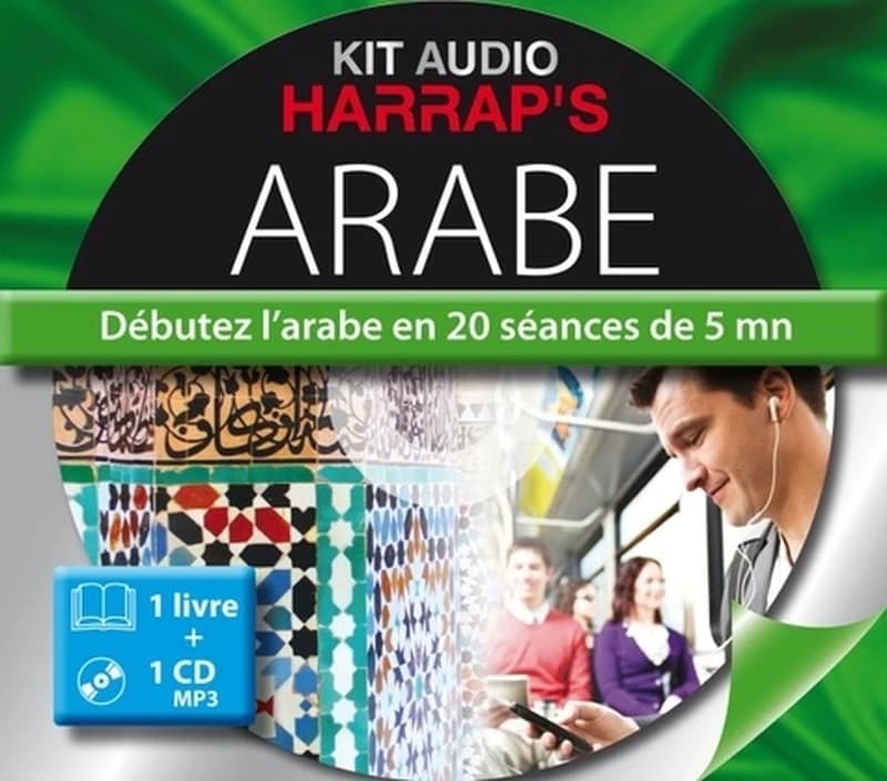 Kit audio arabe : débutez l'arabe en 20 séances de 5 mn