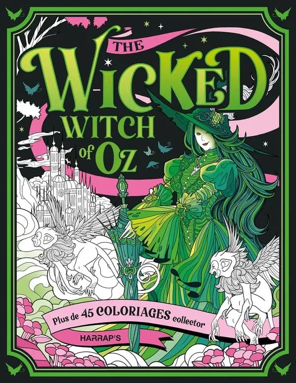 The Wicked Witch of Oz : Plus de 45 coloriages collector