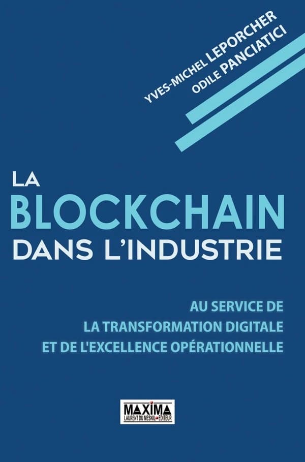 La blockchain dans l'industrie : au service de la transformation digitale et de l'excellence opérationnelle
