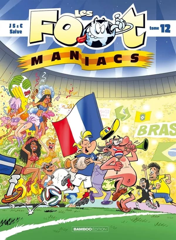 Les foot maniacs. Tome 12