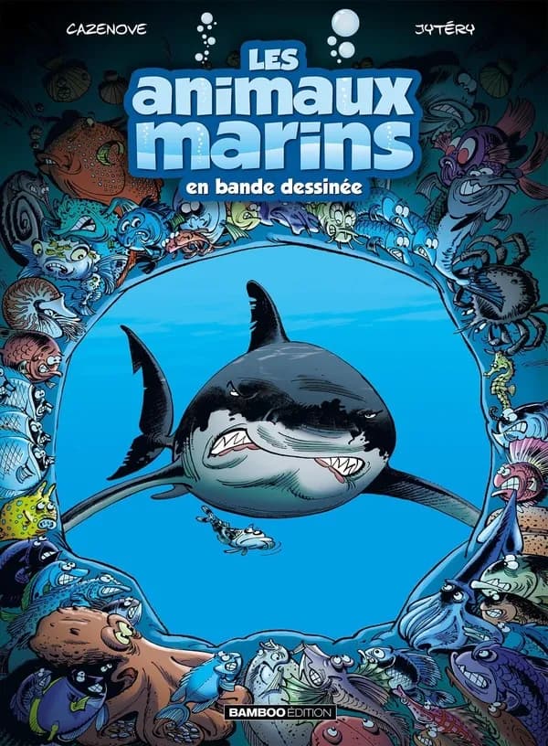 Les animaux marins en bande dessinée. [Tome 1] (3e éd. avec un dossier bonus) scénario, Christophe Cazenove ; dessins, Jytéry ; couleurs, Alexandre Amouriq & Mirabelle