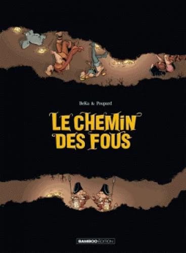 Le chemin des fous