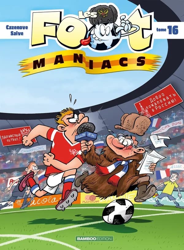 Les foot maniacs. Tome 16