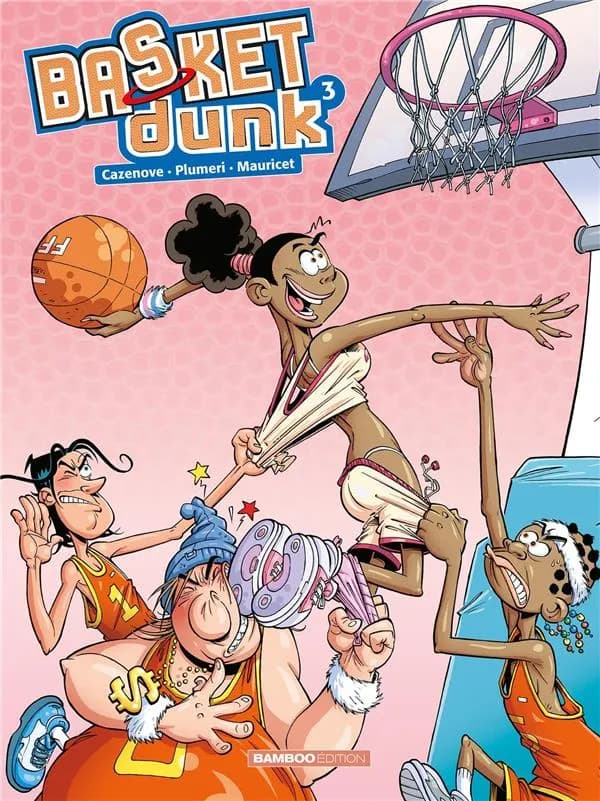 Basket dunk. 3 (Nouvelle éd. avec bonus) scénario, Christophe Cazenove, Arnaud Plumeri ; dessins, Mauricet ; couleurs, Benoît Bekaert