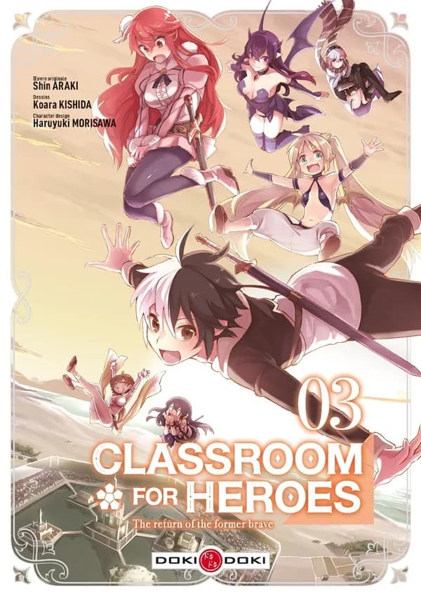Classroom for heroes : the return of the former brave. 03
