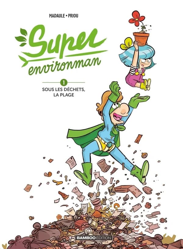 Super Environman - tome 01 : Sous les déchets, la plage