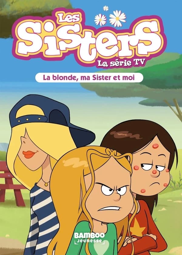 La blonde, ma sister et moi
