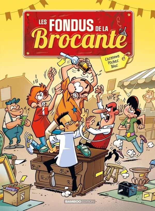 Les fondus de la brocante (Nouvelle éd. avec dossier bonus) dessins, Bloz ; scénario, Richez et Cazenove ; couleurs, Marc Goubier