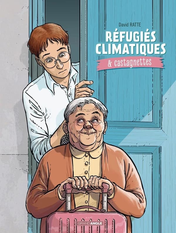 Réfugiés climatiques & castagnettes. Tome 1