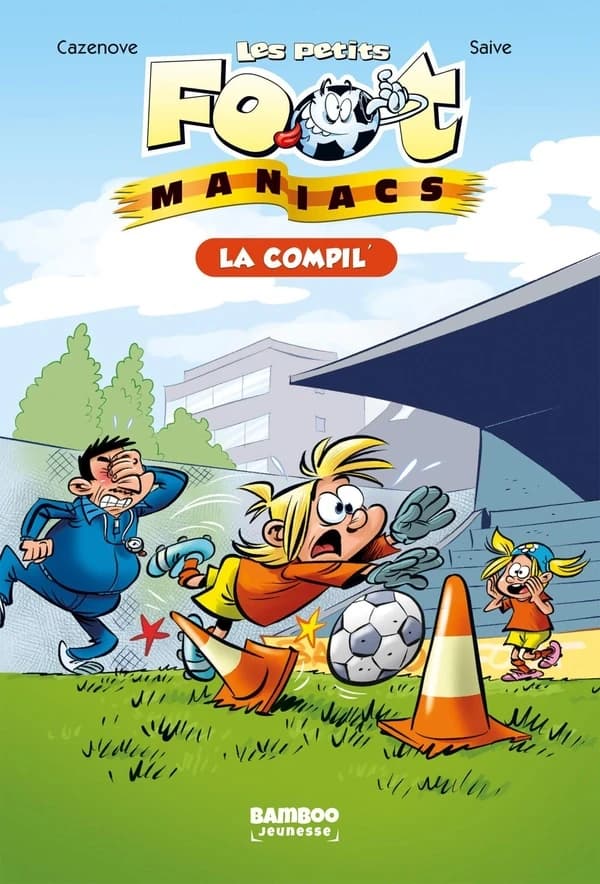 Les petits foot maniacs : la compil