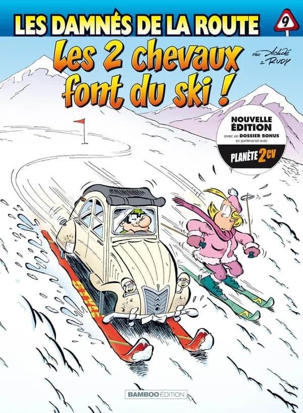 Les 2 chevaux font du ski ! (Nouvelle éd. avec un dossier bonus) design de la carrosserie, accessoires et tuning, Rudy ; boîte de vitesse et contrôle technique, Achdé ; peinture et chrome, Mel