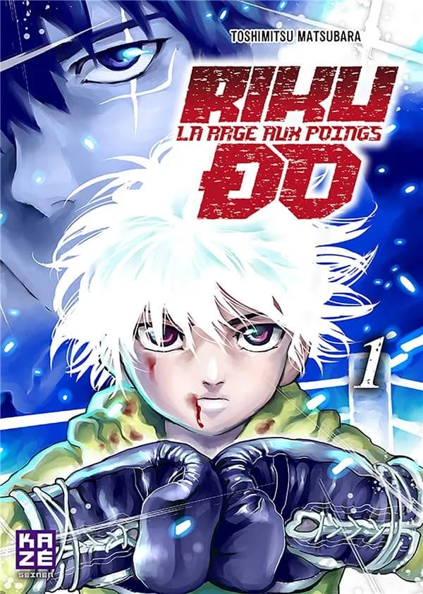Riku-do : la rage aux poings. 1
