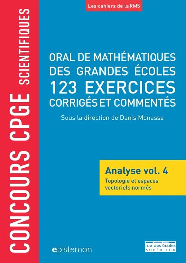 Topologie et espaces vectoriels normés : 123 exercices corrigés et commentés