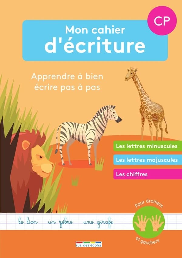 Mon cahier d'écriture CP : Apprendre à bien écrire pas à pas