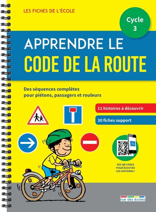 Les fiches de l'école : apprendre le code de la route ; cycle 3