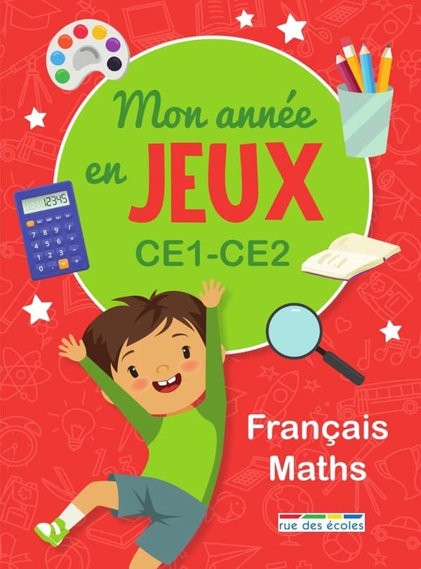 Mon année en jeux : CE1-CE2 ; français-mathématiques