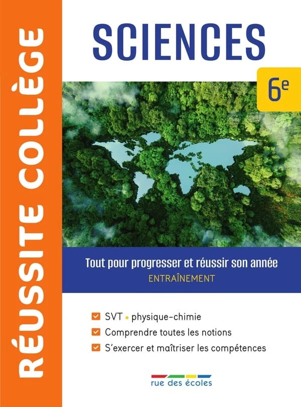 Réussite collège : sciences : 6e