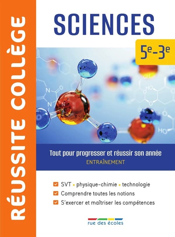 Réussite collège : sciences : 5e-3e