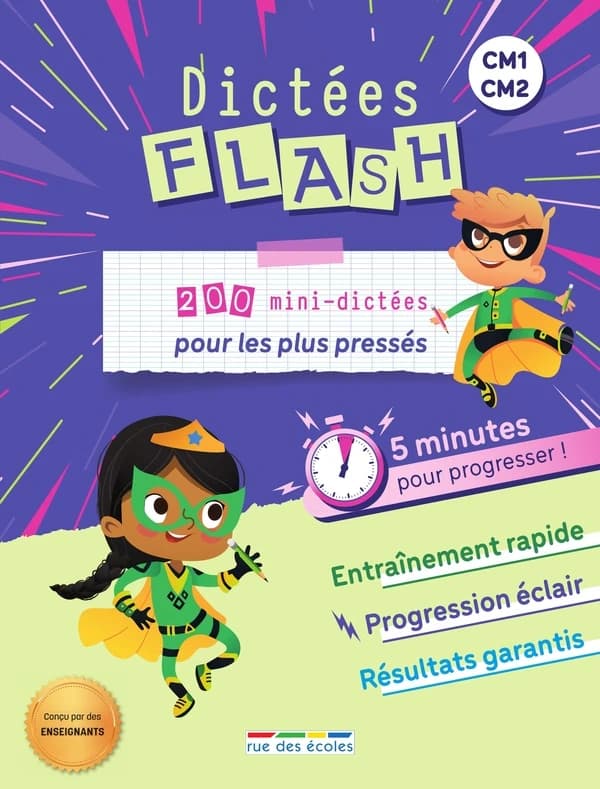 Dictées flash : CM1-CM2 : 200 mini dictées pour les plus pressés