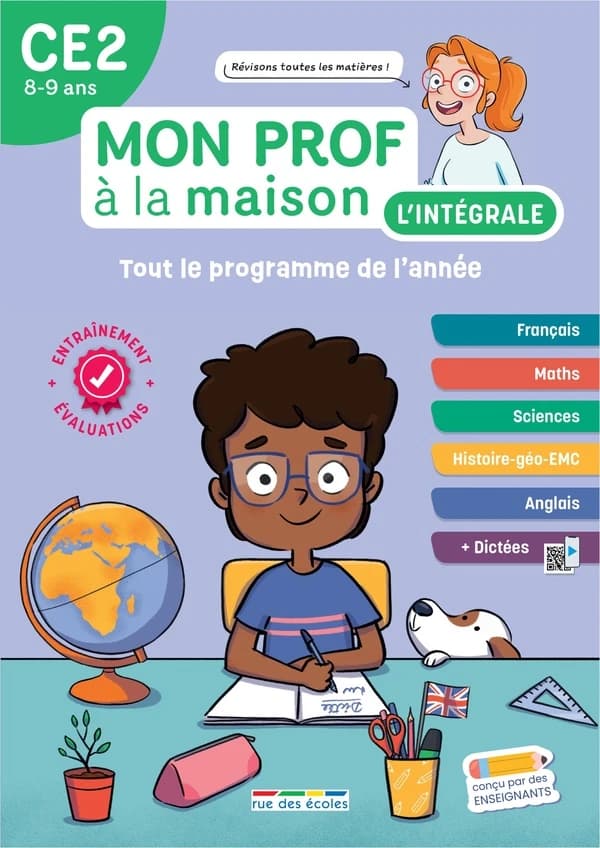 Mon prof à la maison : L'intégrale CE2 : Toute mon année ; Français, maths, histoire-géo, anglais
