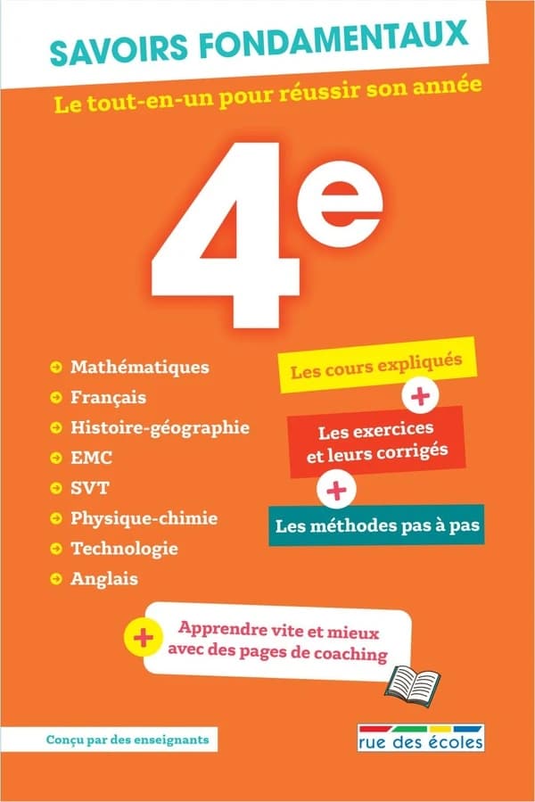 Savoirs fondamentaux : Toutes les matières : 4e ; Le tout-en-un pour réussir son année