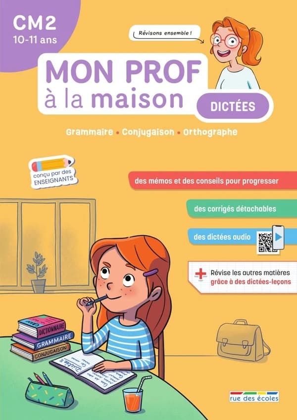 Mon prof à la maison : Dictées : CM2 ; Grammaire