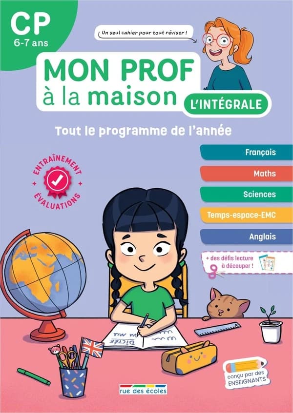 Mon prof à la maison : L'intégrale CP : Un tout-en-un indispensable, conforme au nouveau programme