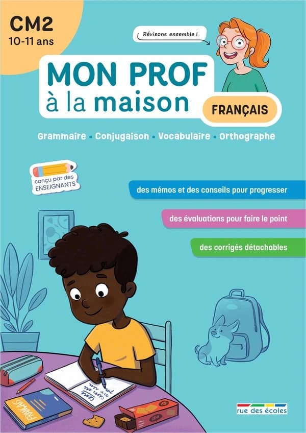 Mon prof à la maison : Français : CM2 ; Grammaire