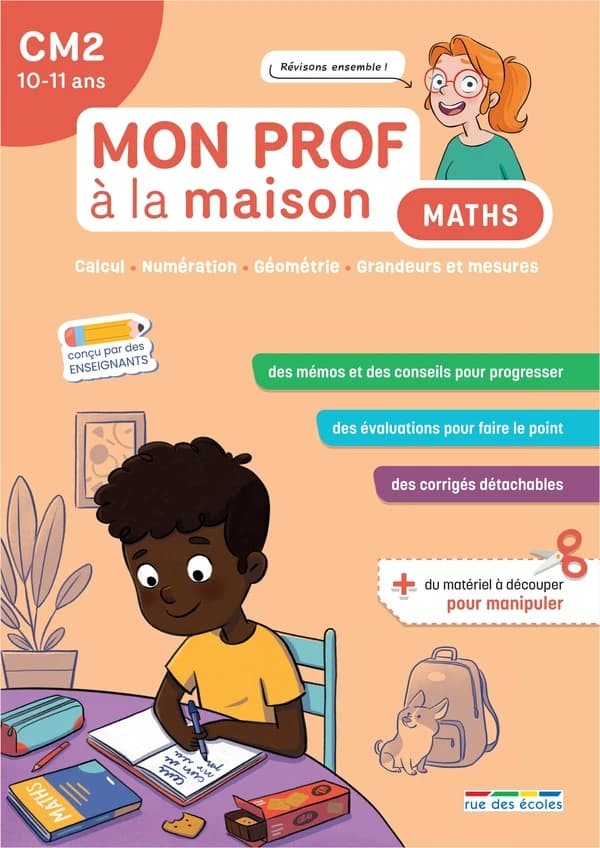 Mon prof à la maison : Maths : CM2 ; Calcul