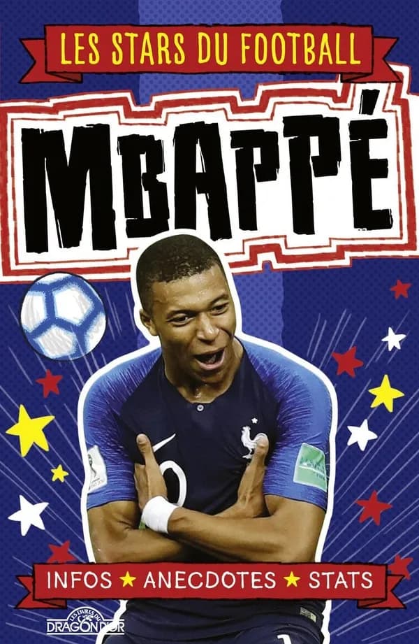 Les stars du football ; Mbappé