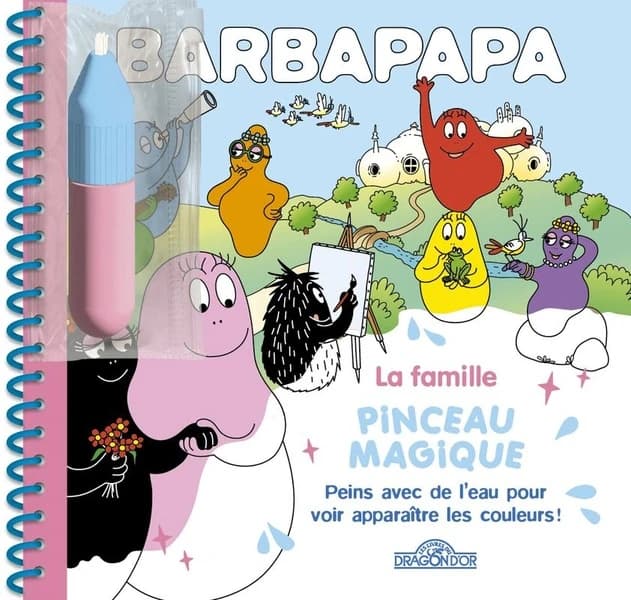 Pinceau magique Barbapapa : la famille : [Album à colorier]