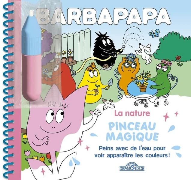 Pinceau magique Barbapapa : la nature : [Album à colorier]