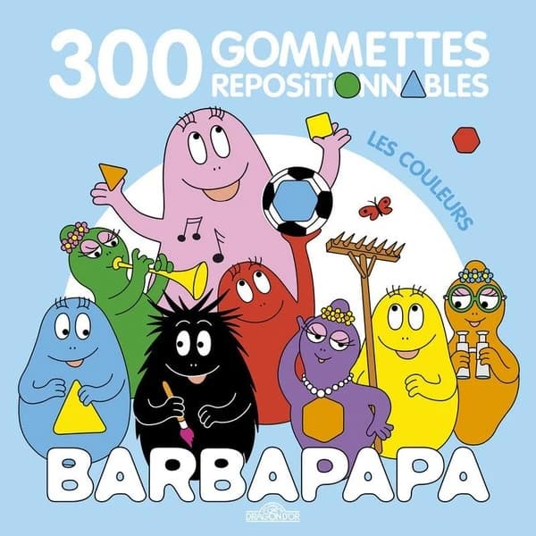 Barbapapa : les couleurs : 300 gommettes repositionnables : [Autocollant]