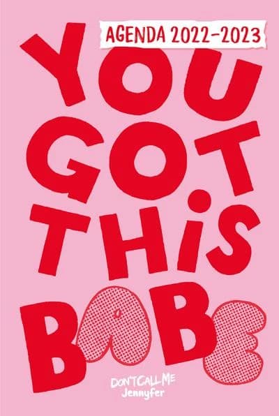 Agenda  don't call me Jennyfer : you got this babe (édition 2022