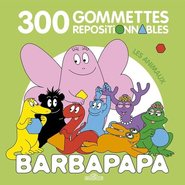 Barbapapa : 300 gommettes repositionnables : les animaux