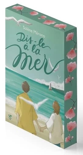 Dis-le à la mer