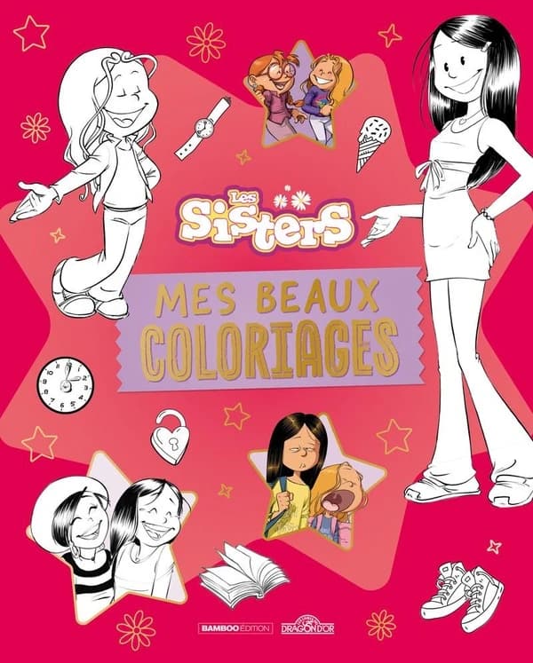 Mes beaux coloriages : Les Sisters : [Album à colorier]