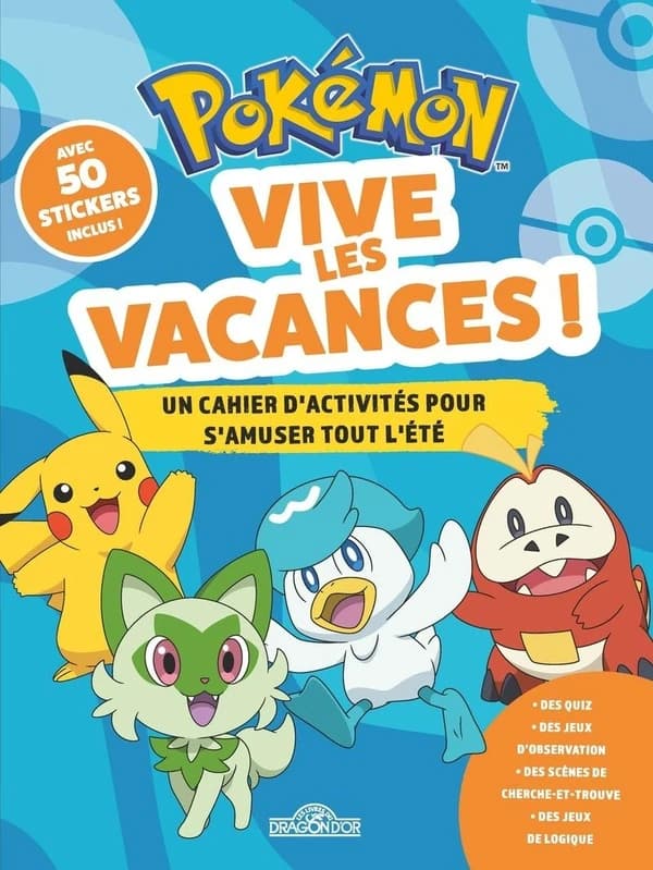 Pokémon Vive les vacances ! : Un cahier d'activités pour s'amuser tout l'été. Avec 50 stickers