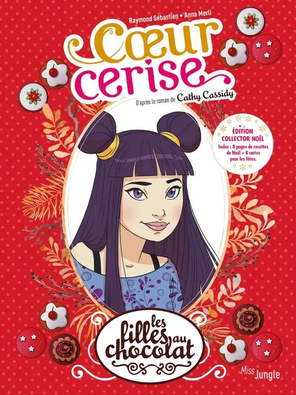 Coeur cerise (Éd. collector Noël) Raymond Sébastien, Anna Merli ; d'après le roman de Cathy Cassidy
