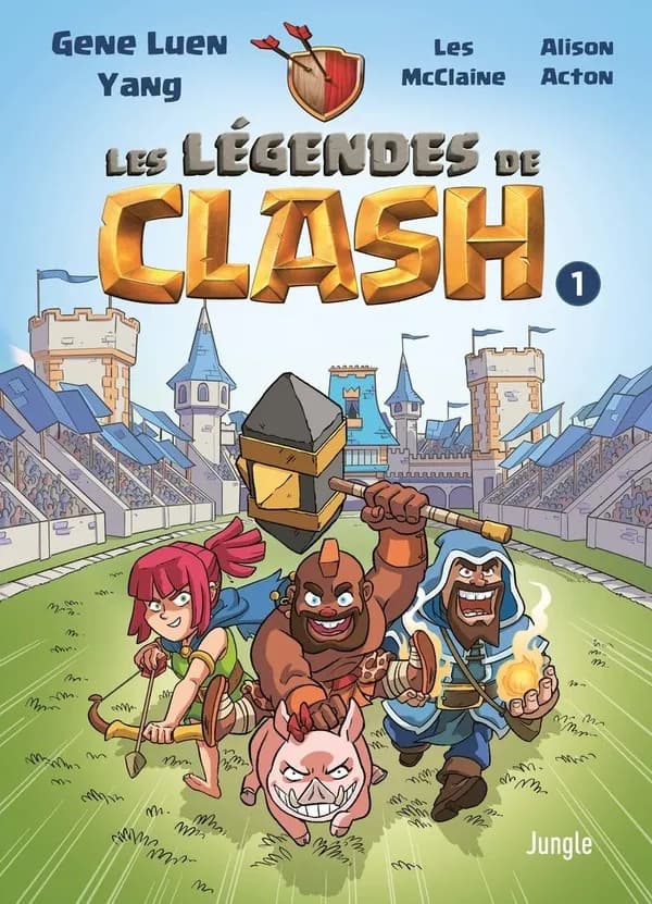 Les légendes de Clash. 1, Les contes légendaires de hauts faits légendastiques