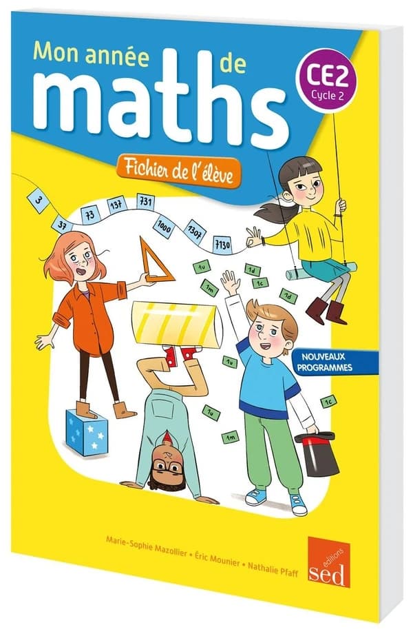 MON ANNEE DE MATHS : CE2 ; fichier de l'élève (édition 2018)