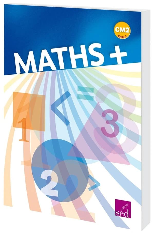 MATHS + : CM2 ; fichier ressources (édition 2018)