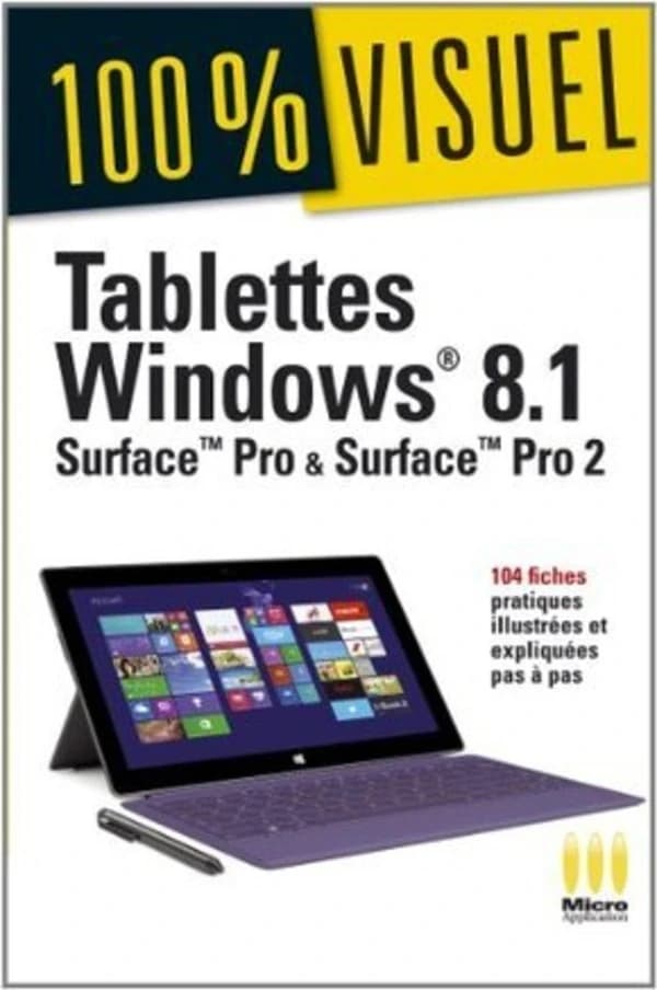 Tablettes Windows 8.1 : Surface Pro & Surface Pro 2
