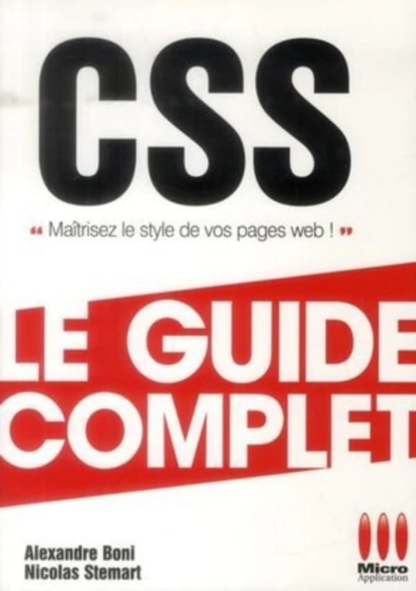 CSS : maîtrisez le style de vos pages web !
