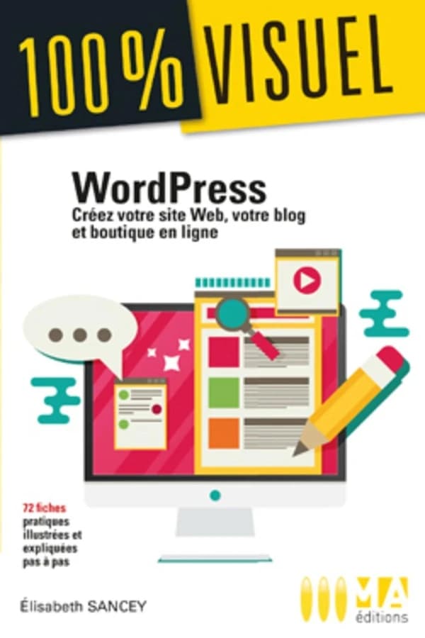WordPress : créez votre site web, votre blog et boutique en ligne