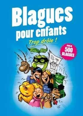Blagues pour enfants ; trop drôle !